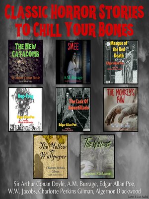 cover image of Classic Horror Stories To Chill Your Bones